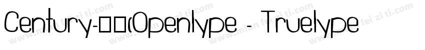 Century-常规(Openlype - Truelype)(Ver字体转换